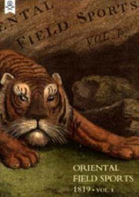 Oriental Field Sports 1819 2004: v. I & Ii (Hardback)