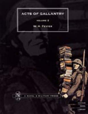 ACTS OF GALLANTRY Vol 2. (Hardback)