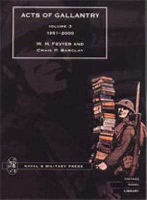 ACTS OF GALLANTRY Volume 3 (Hardback)