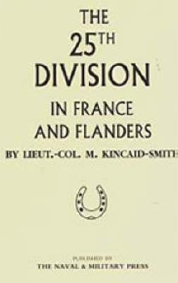 25th Division in France and Flanders 2001 (Hardback)