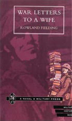 War Letters to a Wife 2001 (Hardback)