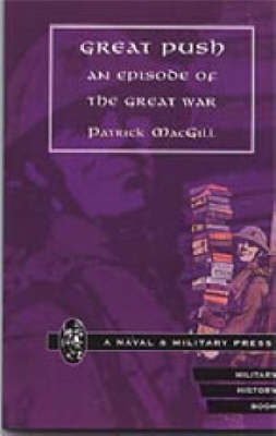 Great Push. An Episode of the Great War 2001 (Hardback)