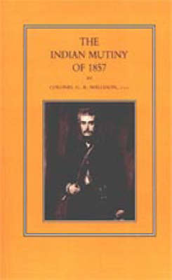 Indian Mutiny of 1857 2002 (Hardback)