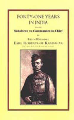 Forty-one Years in India 2002: From Salbaltern to Commander-in-chief (Hardback)