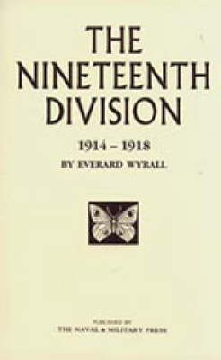 Nineteenth Division 1914-1918 2002 (Hardback)