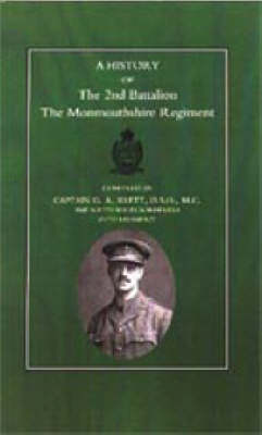 History of the 2nd Battalion the Monmouthshire Regiment 2003 (Hardback)