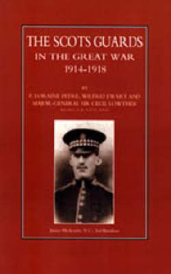 Scots Guards in the Great War 2002 (Hardback)