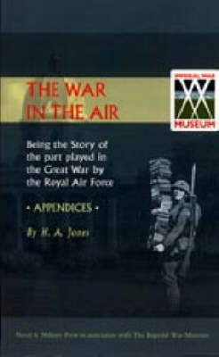 War in the Air. (Appendices). Being the Story of the Part Played in the Great War by the Royal Air Force 2002 (Hardback)