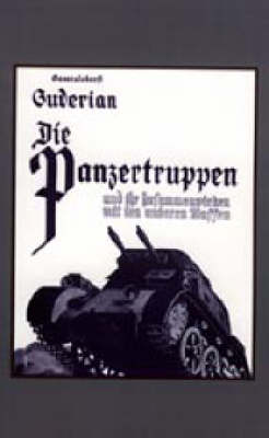 Die Panzertruppen Und Ihr Zusammenwirken Mit Den Anderen Waffen 2003: Armoured Units and Their Co-operation with Other Weapons (Hardback)