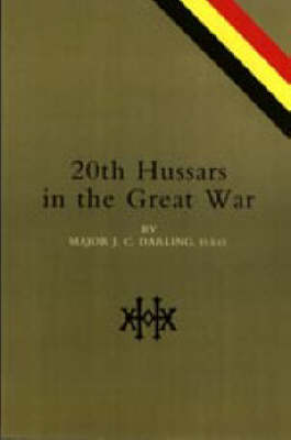 20th Hussars in the Great War (Hardback)