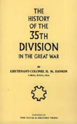 History of the 35th Division in the Great War 2003 (Hardback)