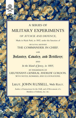 Series of Military Experiments of Attack and Defence 1806 2004 (Hardback)