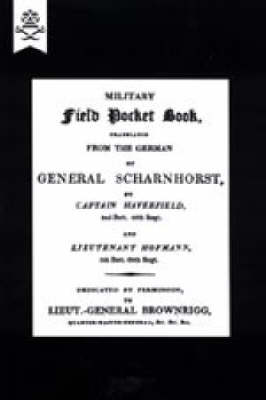 Military Field Pocket Book 1811 2004: Translation of General Scharnhorst (Hardback)
