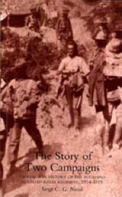 Story of Two Campaigns. Official War History of the Auckland Mounted Rifles Regiment, 1914-1919 2003 (Hardback)