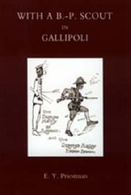 With a B-P Scout in Gallipoli. A Record of the Belton Bulldogs 2003 (Hardback)