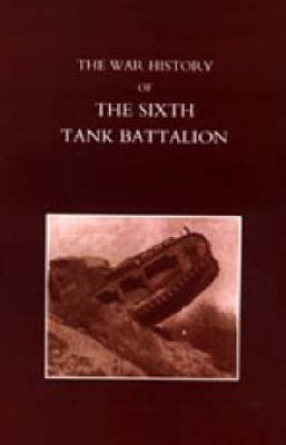 War History of the Sixth Tank Battalion 2003 (Hardback)