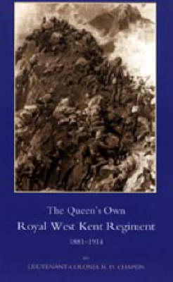 Queen's Own Royal West Kent Regiment, 1881- 1914 2003 (Hardback)