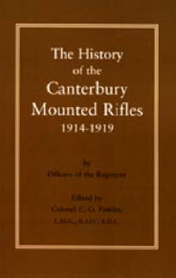History of the Canterbury Mounted Rifles 1914-1919 (Hardback)