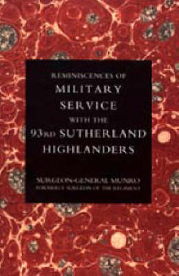Reminiscences of Military Service with the 93rd Sutherland Highlanders 2004 (Hardback)