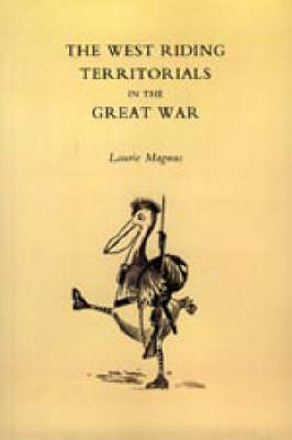 West Riding Territorials in the Great War (Hardback)