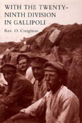 With the Twenty-ninth Division in Gallipoli 2004 (Hardback)