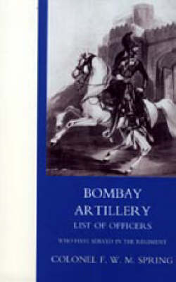 Bombay Artillery List of Officers 2005 (Hardback)