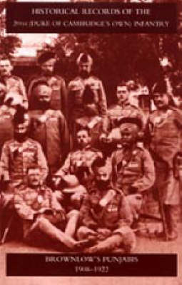 Historical Records of the 20th (Duke of Cambridge's Own) Infantry Brownlow's Punjabis 1909-1922 2005 (Hardback)