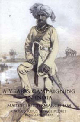 Year's Campaigning in India from March 1857 to March 1858 2005 (Hardback)