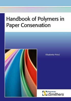 Handbook of Polymers in Paper Conservation (Paperback)