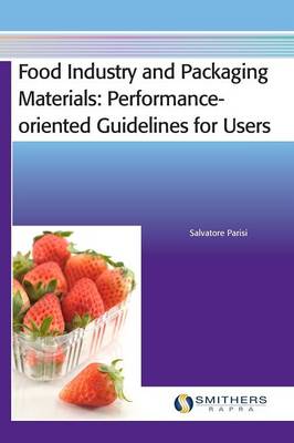 Food Industry and Packaging Materials - Performance-oriented Guidelines for Users (Hardback)