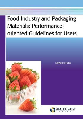 Food Industry and Packaging Materials - Performance-oriented Guidelines for Users (Paperback)