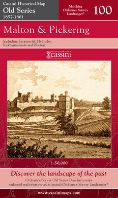 Malton and Pickering - Cassini Old Series Historical Map No. 100 (Sheet map, folded)
