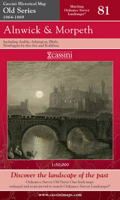 Alnwick and Morpeth - Cassini Old Series Historical Map No. 81 (Sheet map, folded)