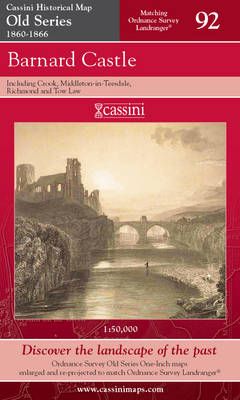Barnard Castle & Richmond - Cassini Old Series Historical Map No. 92 (Sheet map, folded)