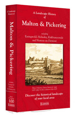 A Landscape History of Malton & Pickering (1857-1925) - LH3-100: Three Historical Ordnance Survey Maps - Landscape History No. 18 (Sheet map, folded)