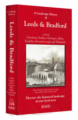 A Landscape History of Leeds & Bradford (1841-1925) - LH3-104: Three Historical Ordnance Survey Maps - Landscape History No. 22 (Sheet map, folded)
