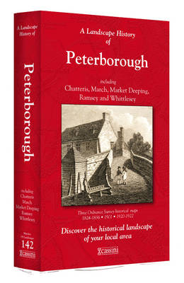 A Landscape History of Peterborough (1824-1922) - LH3-142: Three Historical Ordnance Survey Maps - Landscape History No. 60 (Sheet map, folded)