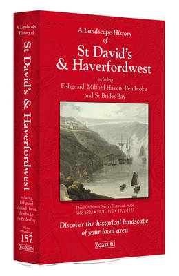 A Landscape History of St David's & Haverfordwest (1818-1923) - LH3-157: Three Historical Ordnance Survey Maps - Landscape History No. 75 (Sheet map, folded)