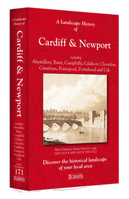 A Landscape History of Cardiff & Newport (1809-1922) - LH3-171: Three Historical Ordnance Survey Maps - Landscape History No. 89 (Sheet map, folded)