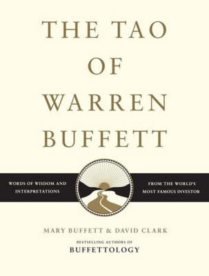 The Tao of Warren Buffett: Warren Buffett's Words of Wisdom (Hardback)