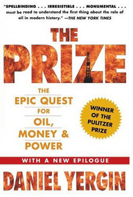 The Prize: The Epic Quest for Oil, Money & Power (Paperback)