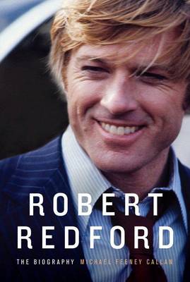 Robert Redford: The Biography (Hardback)