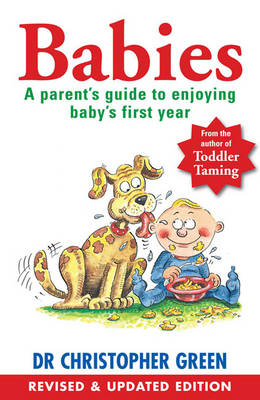 Babies: A Parent's Guide To Enjoying Baby's First Year (Paperback)