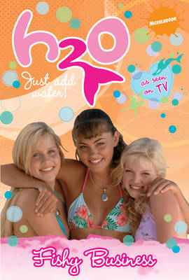 Fishy Business - H2O: Just Add Water Bk. 3 (Paperback)
