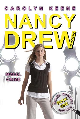 Model Crime: Book One in the Model Mystery Trilogy - Nancy Drew 36 (Paperback)