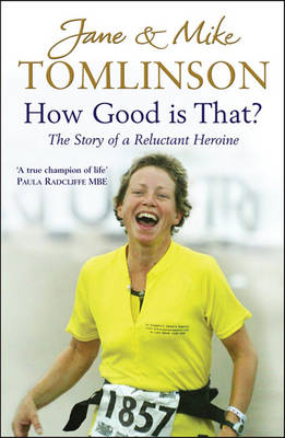 How Good is That?: The Story of a Reluctant Heroine (Paperback)