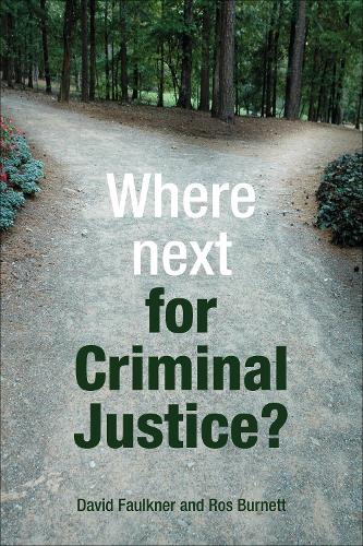 Where next for criminal justice? (Paperback)