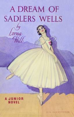A Dream of Sadlers Wells - Sadlers' Wells S. 1 (Paperback)
