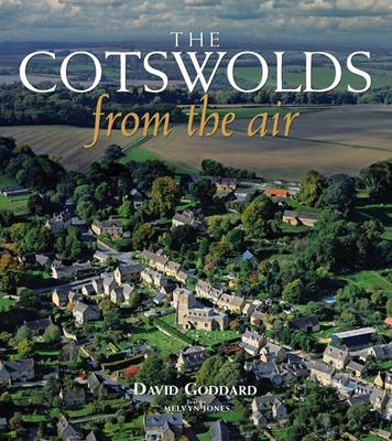 Cotswolds from the Air - From The Air S. (Hardback)