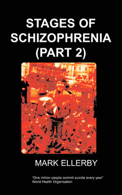 Stages of Schizophrenia, The (Part 2) (Paperback)
